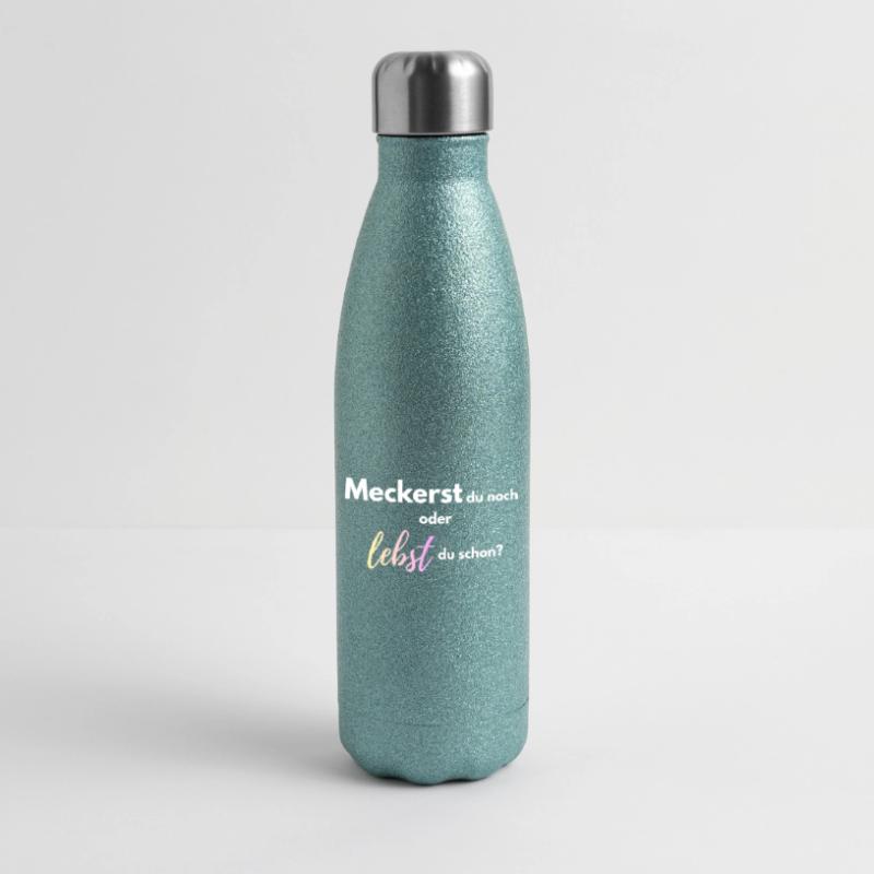 Meckerst_du_noch_oder_lebst_du_schon_-4- Glitzer Isolierflasche 500 ml