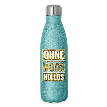 Ohne Moos Nix Los - Glitzer Isolierflasche 500 ml - Blau Glitzer - Rechts