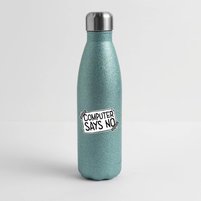 Computer Says No Funny Programmer Nerd Technique Glitter Thermal Bottle 500 ml