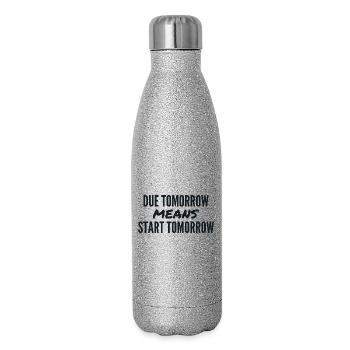 Morgen fällig bedeutet morgen starten - Glitzer Isolierflasche 500 ml - Silber Glitzer - Rechts