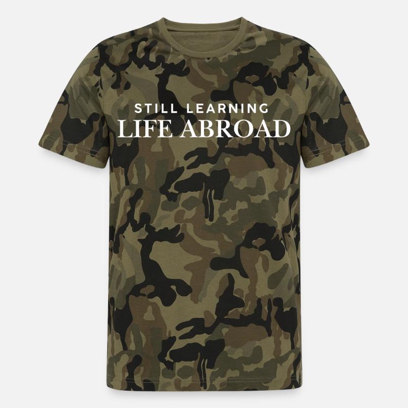 Still learning life abroad Exchange Student - Männer Camo T-Shirt - Grün camouflage