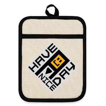 Have A Nice Day Funny Sarcastic Saying Cute - Pot holders with rubber back - linen/black  - Front