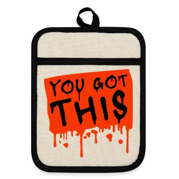 You Got This Motivierend Inspirierend Spruch Zitat - Topflappen mit Gummirückseite - Leinen/Schwarz  - Vorne