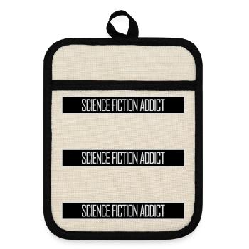 Science Fiction Addict Sci Fi Liebhaber Zitat Text - Topflappen mit Gummirückseite - Leinen/Schwarz  - Vorne