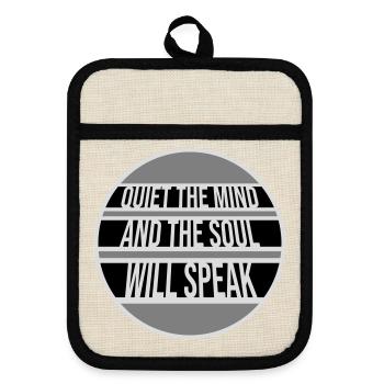 Quiet The Mind And The Soul Will Speak Ruhe Spruch - Pot holders with rubber back - linen/black  - Front