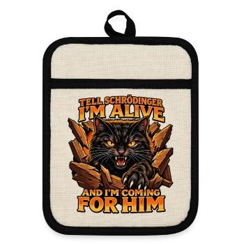 Tell Schrödinger I’m Alive – Cat Design - Physik - Topflappen mit Gummirückseite - Leinen/Schwarz  - Vorne