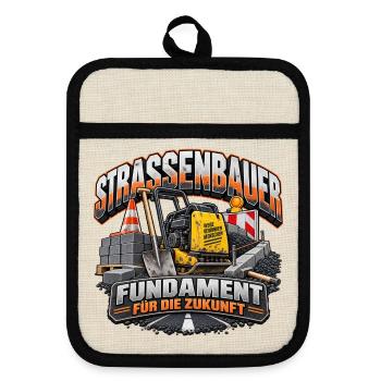 Strassenbauer Fundament Zukunft Arbeit Baustelle - Topflappen mit Gummirückseite - Leinen/Schwarz  - Vorne
