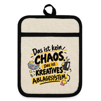 Das ist kein Chaos. Das ist kreatives Ablagesystem - Topflappen mit Gummirückseite - Leinen/Schwarz  - Vorne