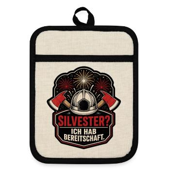 Silvester Ich hab Bereitschaft Feuerwehr Shirt - Topflappen mit Gummirückseite - Leinen/Schwarz  - Vorne