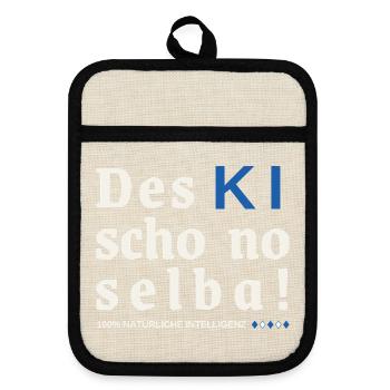 Des KI schon no selba! 100% natürliche Intelligenz - Topflappen mit Gummirückseite - Leinen/Schwarz  - Vorne