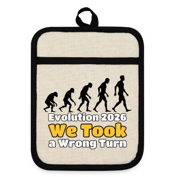 Evolution 2026: We Took a Wrong Turn - Topflappen mit Gummirückseite - Leinen/Schwarz  - Vorne