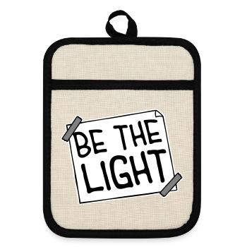 Be The Light Motivierend Positivität Spruch Logo - Topflappen mit Gummirückseite - Leinen/Schwarz  - Vorne