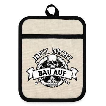 Heul nicht bau auf - Eight Ball - Billard Spieler - Topflappen mit Gummirückseite - Leinen/Schwarz  - Vorne