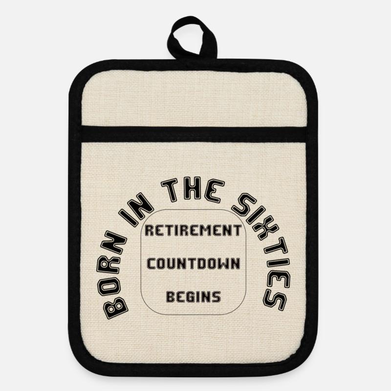 Born in the Sixties, Retirement, Retirement - Pot holders with rubber back - linen/black 