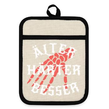 Älter, Härter, Besser - Topflappen mit Gummirückseite - Leinen/Schwarz  - Vorne