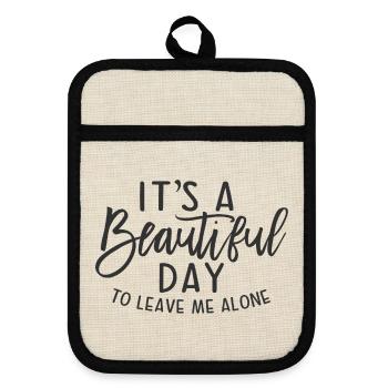 its a beautiful day to leave me alone - Pot holders with rubber back - linen/black  - Front