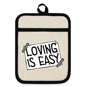 Loving Is Easy Inspirierend Romantisch Spruch Logo - Topflappen mit Gummirückseite - Leinen/Schwarz  - Vorne
