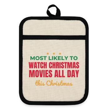 Am ehesten wird man den ganzen Tag Weihnachtsfilme schauen - Topflappen mit Gummirückseite - Leinen/Schwarz  - Vorne