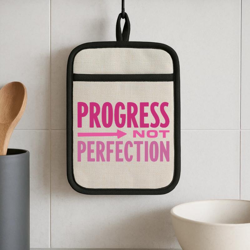 Le progrès, pas la perfection Le progrès compte Maniques avec dos en caoutchouc