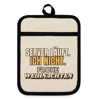 Server läuft. Ich nicht. Frohe Weihnachten - IT - Topflappen mit Gummirückseite - Leinen/Schwarz  - Vorne
