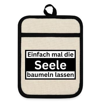 Einfach_mal_die_Selle_baumeln - Topflappen mit Gummirückseite - Leinen/Schwarz  - Vorne