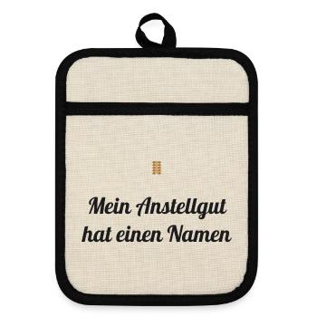 Mein Anstellgut hat einen Namen – Sauerteig Spruch - Topflappen mit Gummirückseite - Leinen/Schwarz  - Vorne