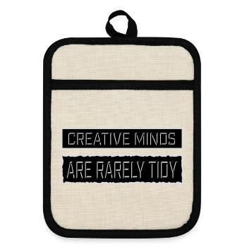 Creative Minds Are Rarely Tidy Funny Creative Logo - Pot holders with rubber back - linen/black  - Front