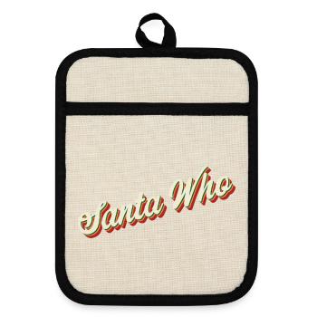 Santa Who Christmas Design - Pot holders with rubber back - linen/black  - Front