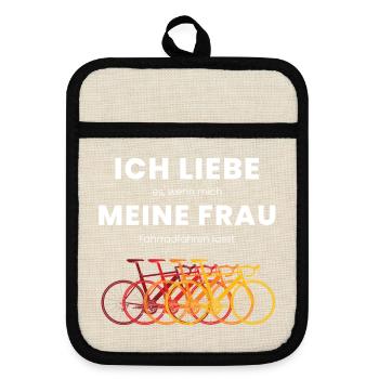 Ich Liebe Es Wenn Meine Frau Fahrradfahren Lässt - Topflappen mit Gummirückseite - Leinen/Schwarz  - Vorne
