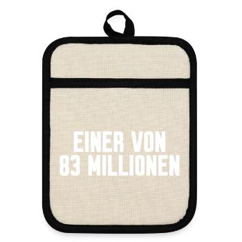Einer von 83 Millionen! Spruch - Topflappen mit Gummirückseite - Leinen/Schwarz  - Vorne