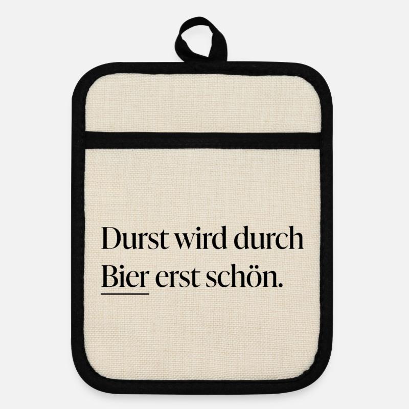 Durst wird durch Bier erst schön - Topflappen mit Gummirückseite - Leinen/Schwarz 