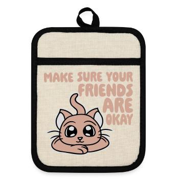 Make Sure Your Friends Are Okay Katze Kätzchen Süß - Topflappen mit Gummirückseite - Leinen/Schwarz  - Vorne