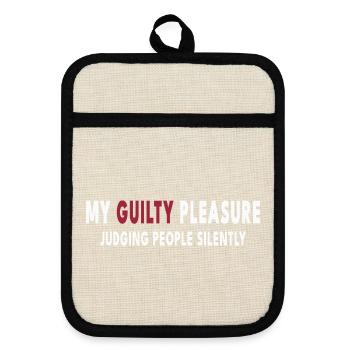 My Guilty Pleasure – Judging People Silently - Topflappen mit Gummirückseite - Leinen/Schwarz  - Vorne