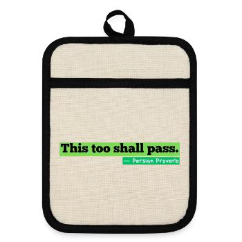 This Too Shall Pass Streetwear Zitat - Topflappen mit Gummirückseite - Leinen/Schwarz  - Vorne