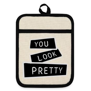 You Look Pretty Funny Complement Self Love Logo - Pot holders with rubber back - linen/black  - Front