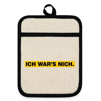Ich war’s nich... - Topflappen mit Gummirückseite - Leinen/Schwarz  - Vorne