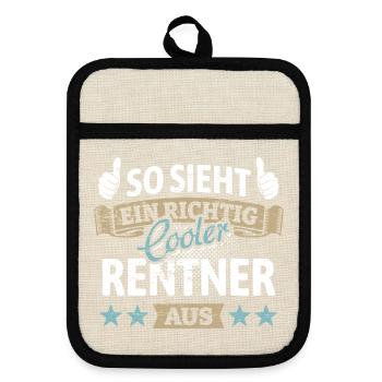 So sieht ein richtig cooler Rentner aus - Spruch - Topflappen mit Gummirückseite - Leinen/Schwarz  - Vorne
