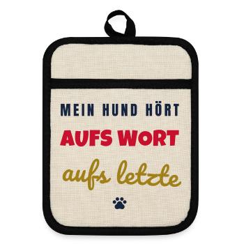 Mein Hund hört aufs Wort Hunde Spruch - Topflappen mit Gummirückseite - Leinen/Schwarz  - Vorne