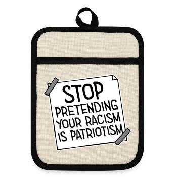 Arrêtez de faire semblant que votre racisme est une politique patriotique - Maniques avec dos en caoutchouc - lin/noir  - Devant