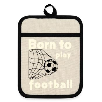 Born to Play Football - Pot holders with rubber back - linen/black  - Front