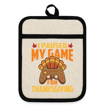 Paused My Game For Thanksgiving Gamer Fall - Pot holders with rubber back - linen/black  - Front