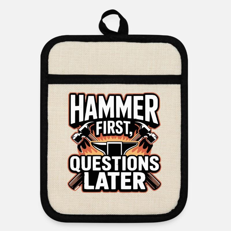 Hammer First Questions Later Blacksmith Saying - Pot holders with rubber back - linen/black 