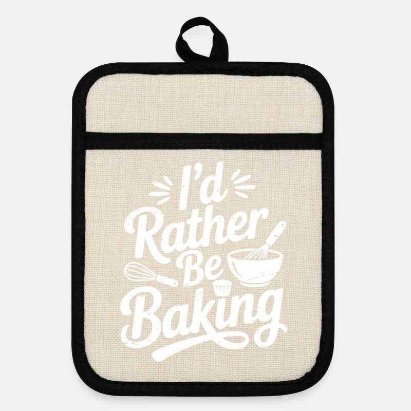 I'd rather be baking - Pot holders with rubber back - linen/black 