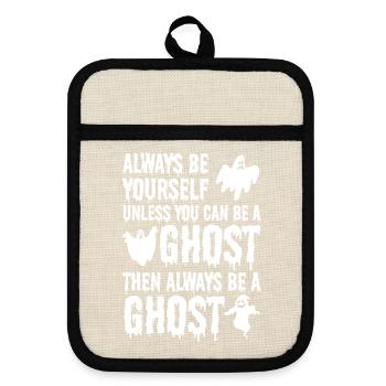 Halloween - Always be yourself unless you can be a - Topflappen mit Gummirückseite - Leinen/Schwarz  - Vorne