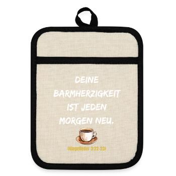 Jeden Morgen Neue Barmherzigkeit - Topflappen mit Gummirückseite - Leinen/Schwarz  - Vorne