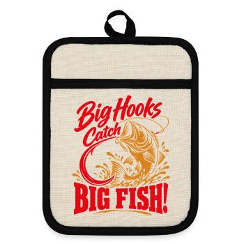 Big Hooks Catch Big Fish – Angler Spruch - Topflappen mit Gummirückseite - Leinen/Schwarz  - Vorne