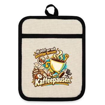 Ruhestand Geschenk Kollege Kaffeepause - Topflappen mit Gummirückseite - Leinen/Schwarz  - Vorne