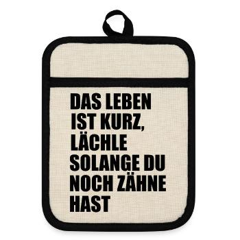 Schwarzer Humor Sprüche Das Leben ist Kurz - Topflappen mit Gummirückseite - Leinen/Schwarz  - Vorne