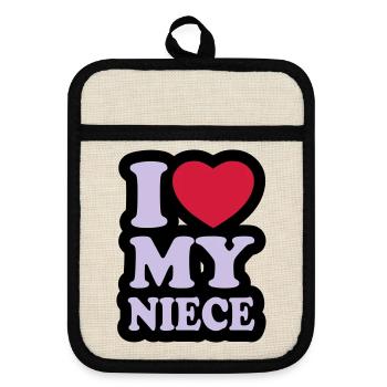 I love my niece - Pot holders with rubber back - linen/black  - Front