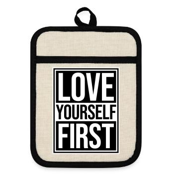 Love Yourself First Self-Love Self-Care - Pot holders with rubber back - linen/black  - Front